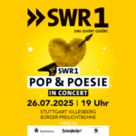 PRESSEFOTO | SWR1 - POP & POESIE IN CONCERT  